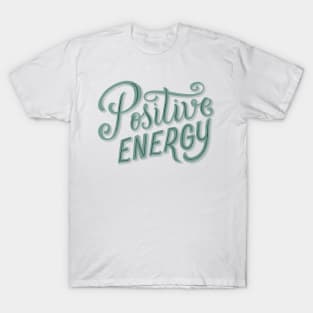 Positive energy T-Shirt